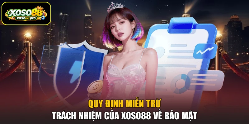 Quy định miễn trừ trách nhiệm của XOSO88 về bảo mật