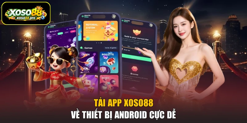 Tải app XOSO88 về thiết bị Android cực dễ