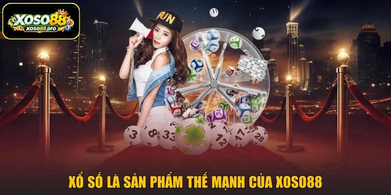 Xổ số là sản phẩm thế mạnh của XOSO88